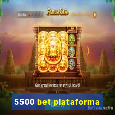 5500 bet plataforma